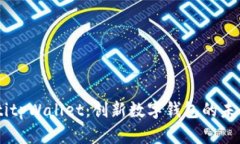 biatotitpWallet：创新数字钱