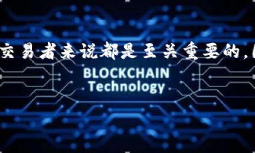 在这篇文章中，我们将深入探讨如何将OKEx交易平台的币币账户中的数字资产提取到您的个人钱包中。这一过程对于每个加密货币交易者来说都是至关重要的，因为它涉及到资产安全和资金的灵活管理。我们将提供详细的步骤和注意事项，并回答一些常见问题，以帮助您更好地理解这一过程。

优质
如何将OKEx币币账户提取到钱包：详细步骤与注意事项