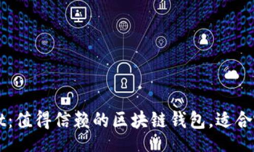 btc

TP Wallet：值得信赖的区块链钱包，适合哪些用户？