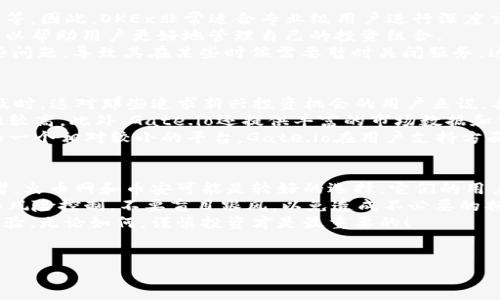 在国内，虚拟币交易市场的快速发展吸引了许多人参与其中。近年来，各种交易软件层出不穷，用户在选择时常常面临困惑：哪个软件更好呢？本文将为您详细介绍目前国内一些口碑较好的虚拟币交易软件，并分析它们的优缺点，帮助您做出明智的选择。

一、火币网
作为国内最早成立的虚拟币交易平台之一，火币网拥有庞大的用户基础和丰富的交易品种。其平台支持比特币、以太坊等众多主流数字货币，交易量大、流动性好。
火币网的优点在于安全性高，具备多重安全保护措施，用户的资产安全性得到了保障。此外，它还有丰富的市场数据分析工具，可以帮助用户在交易中做出更好的决策。用户界面较为友好，初学者也能迅速上手。
然而，火币网也存在一定的缺点。比如它的提现速度相对较慢，有时用户需要耐心等待。此外，由于相关政策的变动，火币网在某些时段可能会出现访问受限的情况。

二、币安
币安是全球最大的数字资产交易平台之一，其在国内也拥有大量用户。由于其强大的技术支持和全球化的发展策略，币安的使用体验非常优越。
币安的优势主要在于交易手续费相对较低，并且支持多种数字货币的交易，用户可以选择的范围非常广泛。此外，币安还推出了自己的BNB币，用户使用BNB进行交易时可以享受费用折扣，进一步降低交易成本。
不过，币安的缺点在于由于其规模巨大，有时会出现系统拥堵的情况，导致交易延迟或失败。此外，币安的客户支持服务有时反应较慢，让用户在遇到问题时感到不太方便。

三、OKEx
OKEx是一家在国际上享有盛誉的交易所，其提供的服务范围非常广泛，包括法币交易、现货交易、期货交易等。因此，OKEx非常适合专业级用户进行深度交易。
在安全性上，OKEx也采取了多重的安全防护措施，用户的资产相对安全。交易所还提供的资产管理工具，可以帮助用户更好地管理自己的投资组合。
然而，OKEx的交易界面相对复杂，对于刚入门的用户可能不太友好。此外，OKEx在法律合规方面曾遇到一些问题，导致其在某些时候需要暂时关闭服务，这可能会影响用户交易的稳定性。

四、Gate.io
Gate.io是一个相对年轻但快速崛起的数字货币交易平台。其一大特色是上币速度快，新币种的引入速度及时，这对那些追求新兴投资机会的用户来说，具有很大的吸引力。
Gate.io的优点在于手续费用低，而且支持多种交易方式，用户可以选择现货、杠杆等多种交易形式，灵活性较高。此外，Gate.io还提供丰富的市场数据和分析工具，帮助用户做出明智的投资选择。
不过，Gate.io在用户界面设计方面还有待改进，新用户可能需要时间去适应其复杂的操作流程。此外，作为一个相对较小的平台，Gate.io在用户支持方面的反应速度可能不是很快，有时会造成用户在交易时的困扰。

总结
总的来说，国内的虚拟币交易软件各具特色，用户在选择时需要根据自己的需求进行选择。如果您是初学者，火币网和币安可能是较好的选择，它们的用户界面友好且安全性高。而如果您经验丰富，期望更复杂的交易功能，OKEx和Gate.io可能更符合您的需求。
此外，用户在使用这些平台时，务必关注相关政策的变化，确保自己的交易行为合规。同时，做好资产管理和风险控制，不要盲目跟风，以免造成不必要的损失。
最后，希望以上的介绍能够帮助您在国内虚拟币交易中更顺利地找到合适的软件，享受安全便捷的交易体验。无论如何，谨慎投资才是最重要的！

虚拟币交易，火币网，币安交易，OKEx，Gate.io/guanjianci  
2025必看！国内最佳虚拟币交易软件推荐，立即选择适合你的平台！