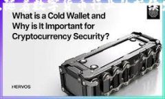   2025必看：了解BCC冷钱包